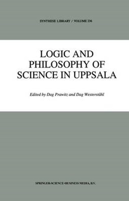 Logic and Philosophy of Science in Uppsala, Dag Prawitz ; Dag Westerstahl - Gebonden - 9780792327028
