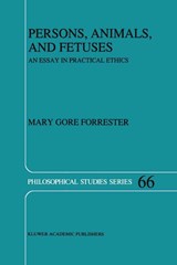 Persons, Animals, and Fetuses - M.G. Forrester - 9780792339182