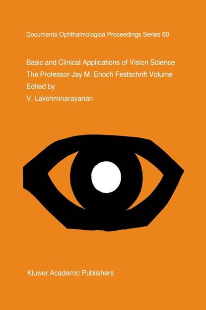 Basic and Clinical Applications of Vision Science, V. Lakshminarayanan - Gebonden - 9780792343486