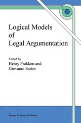 Logical Models of Legal Argumentation - H. Prakken ; Giovanni Sartor - 9780792344131