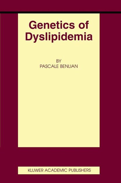 Genetics of Dyslipidemia, Pascale Benlian - Gebonden - 9780792373629