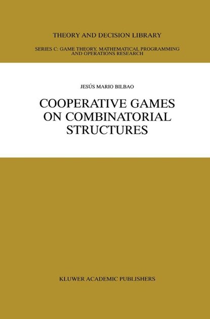 Cooperative Games on Combinatorial Structures, Jesus Mario Bilbao - Gebonden - 9780792377825