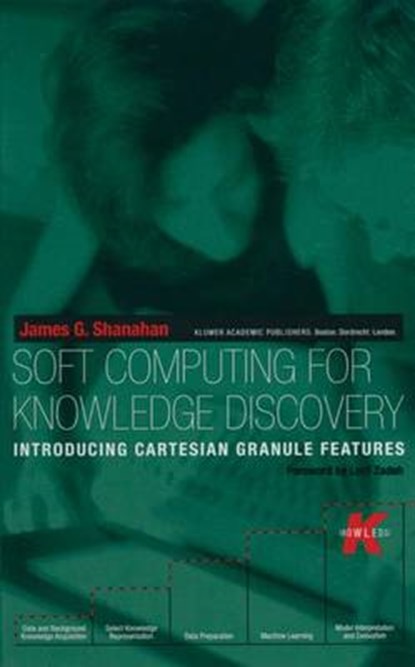 Soft Computing for Knowledge Discovery, James G. Shanahan - Gebonden - 9780792379188