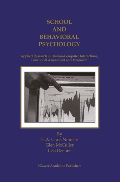 School and Behavioral Psychology, H. A. Chris Ninness ; Lisa Ozenne ; Glen McCuller - Gebonden - 9780792379751