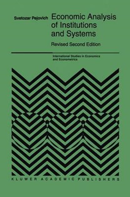 Economic Analysis of Institutions and Systems, Svetozar Pejovich - Gebonden - 9780792380313