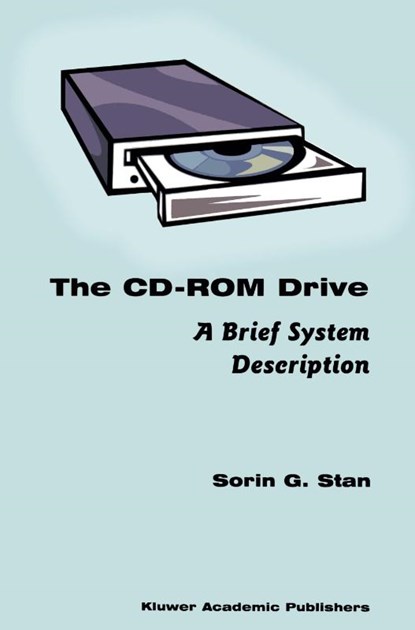 The CD-ROM Drive, Sorin G. Stan - Gebonden - 9780792381679