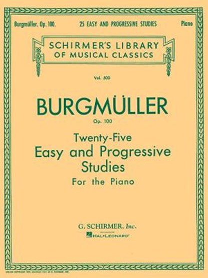 Twenty-Five Easy and Progressive Studies for the Piano, Op. 100: Schirmer Library of Classics Volume 500 Piano Solo, J. Friedrich Burgmuller - AVM - 9780793525560