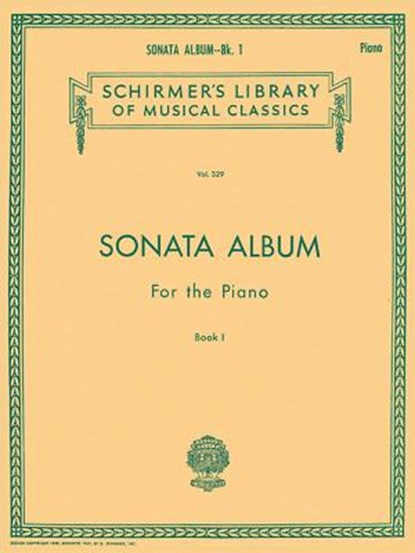 Sonata Album for the Piano - Book 1: Schirmer Library of Classics Volume 329 Piano Solo, Hal Leonard Corp - Paperback - 9780793525775