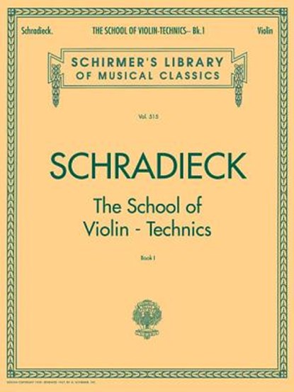 School of Violin Technics - Book 1: Schirmer Library of Classics Volume 515, Henry Schradieck - Paperback - 9780793554331