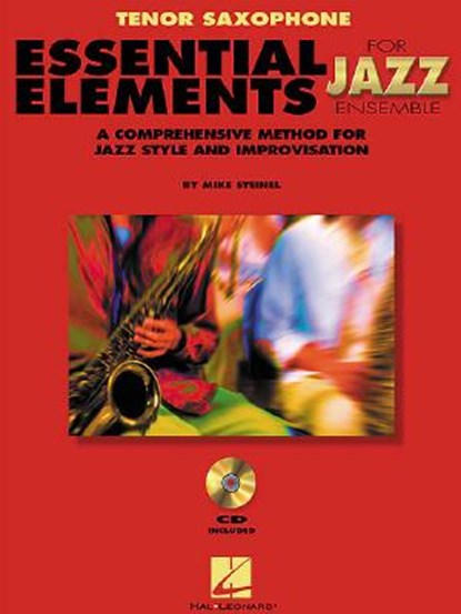 Essential Elements for Jazz Ensemble a Comprehensive Method for Jazz Style and Improvisation, Steinel Mike - Paperback - 9780793596225