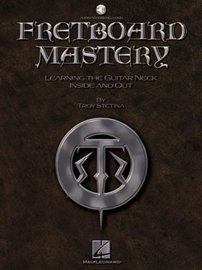 Fretboard Mastery Book/Online Audio, Troy Stetina - Gebonden - 9780793597895
