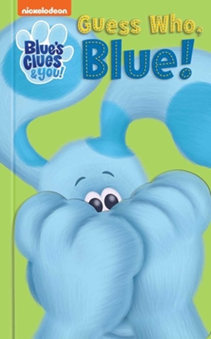 Nickelodeon Blue's Clues & You: Guess Who, Blue!, Maggie Fischer - Gebonden - 9780794446246
