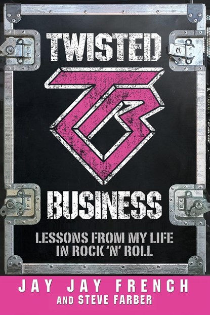 Twisted Business, Jay Jay French ;  Steve Farber - Paperback - 9780795300462