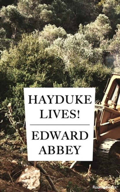Hayduke Lives!, Edward Abbey - Ebook - 9780795317422