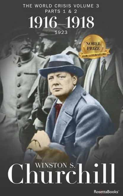 The World Crisis: 1916–1918, Winston S. Churchill - Ebook - 9780795331473