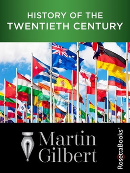 History of the Twentieth Century, Martin Gilbert - Ebook - 9780795337321