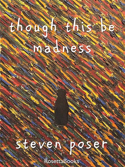 Though This Be Madness, Steven Poser - Ebook - 9780795342646