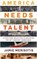 America Needs Talent, MERISOTIS,  Jamie - Gebonden - 9780795345920