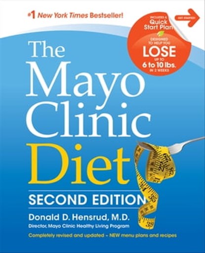The Mayo Clinic Diet, Donald D. Hensrud, MD - Ebook - 9780795350054