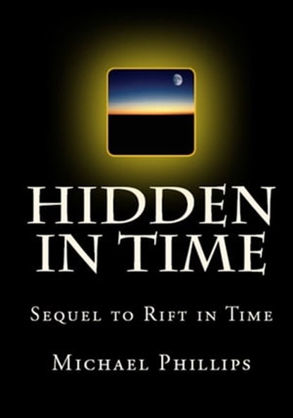 Hidden in Time, Michael Phillips - Ebook - 9780795350672