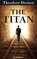 The Titan, Theodore Dreiser - Paperback - 9780795351846