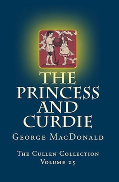 The Princess and Curdie, George MacDonald - Ebook - 9780795351914