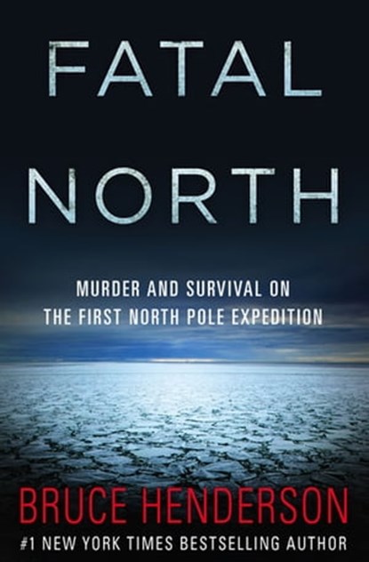 Fatal North, Bruce Henderson - Ebook - 9780795352133