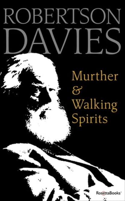 Murther & Walking Spirits, Robertson Davies - Ebook - 9780795352379