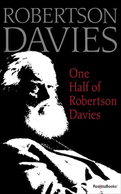 One Half of Robertson Davies, Robertson Davies - Ebook - 9780795352386