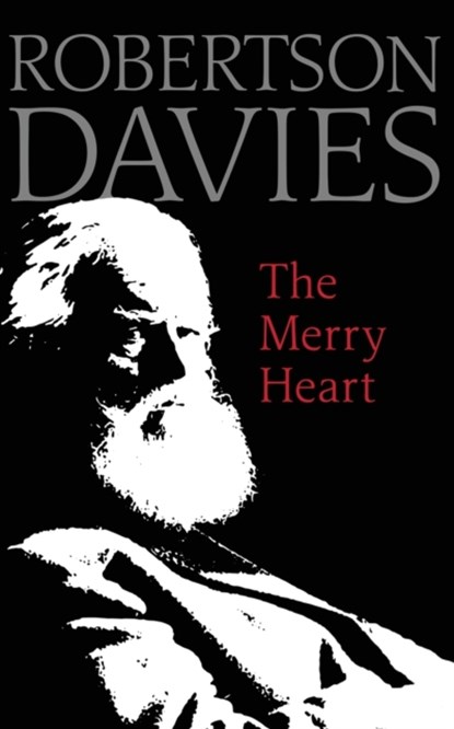 The Merry Heart, Robertson Davies - Paperback - 9780795352591