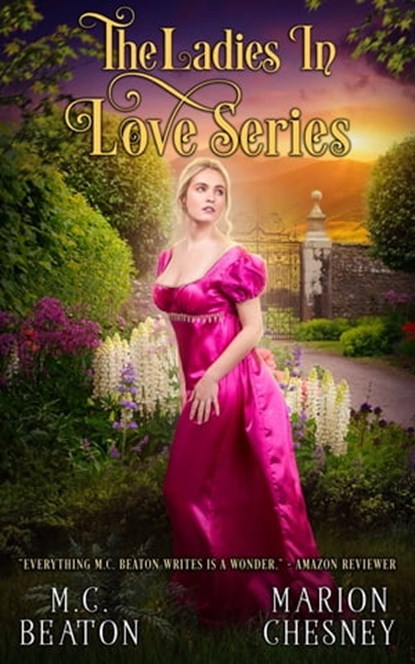 The Ladies In Love Series, M. C. Beaton ; Marion Chesney - Ebook - 9780795353321