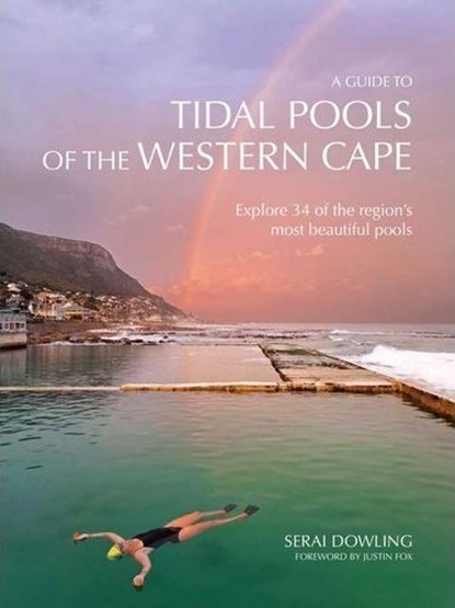 A Guide To Tidal Pools Of The Western Cape, Serai Dowling - Paperback - 9780796131478