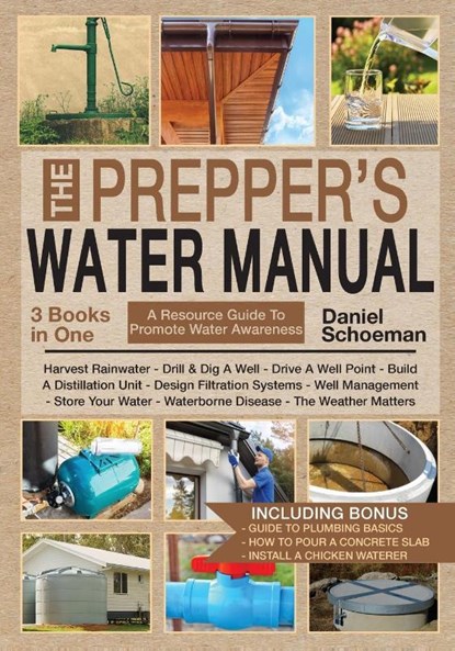 The Prepper's Water Manual, Daniel Schoeman - Paperback - 9780796152503