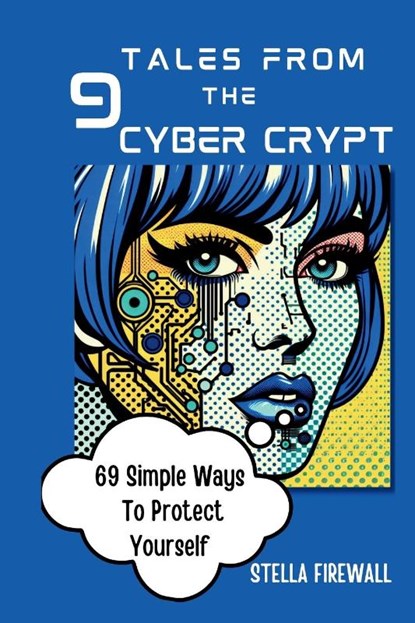 Tales from the Cyber Crypt, Stella Firewall - Paperback - 9780796153791