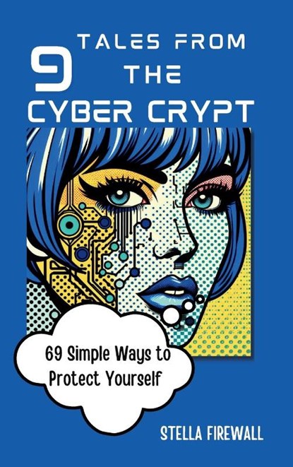 Tales from the Cyber Crypt, Stella Firewall - Gebonden - 9780796153807
