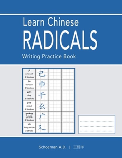 Learn Chinese Radicals: Writing Practice Book, Daniel Schoeman - Paperback - 9780796164261