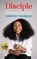 Disciple, Rorisang Thandekiso ; Nkhensani Manabe - Paperback - 9780796324009