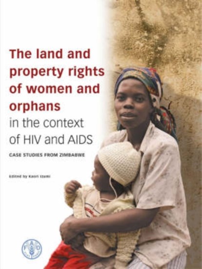 The Land and Property Rights of Women and Orphans in the Context of HIV and AIDS, niet bekend - Gebonden - 9780796921352