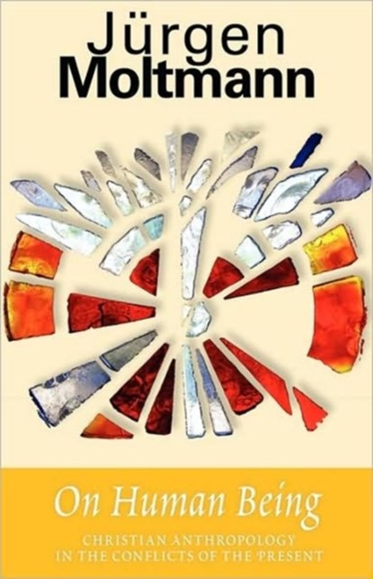 On Human Being, Jurgen Moltmann - Paperback - 9780800610661