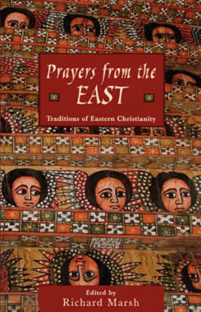 Prayers from the East: Traditions of Eastern Christianity, Richard Marsh - Paperback - 9780800636555