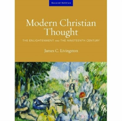 Modern Christian Thought, Second Edition, James C. Livingston - Paperback - 9780800637958