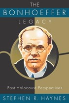 The Bonhoeffer Legacy | Stephen R. Haynes | 