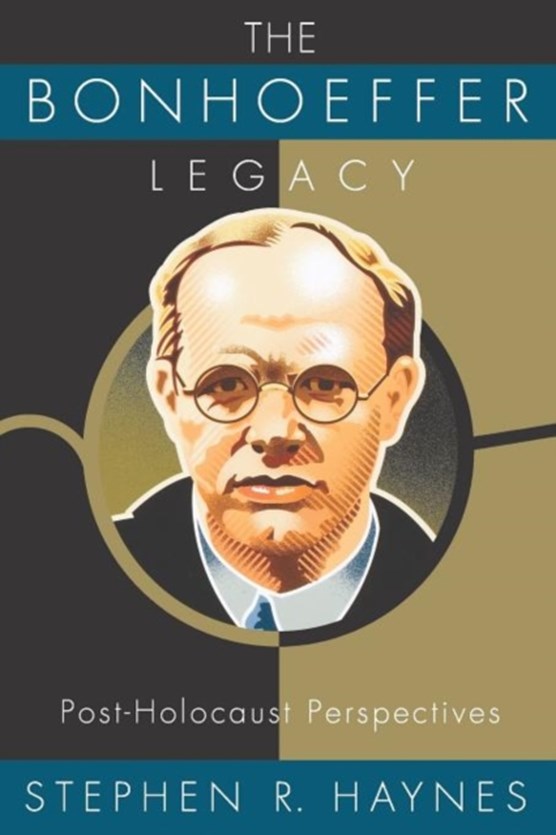 The Bonhoeffer Legacy