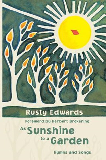 As Sunshine to a Garden, Rusty Edwards - Paperback - 9780800658564