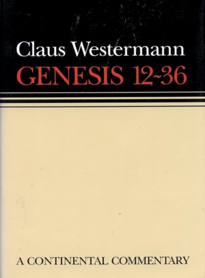 Genesis 12 - 36, John J. Scullion ; Claus Westermann - Gebonden - 9780800695019