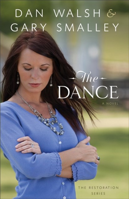 The Dance, Gary Smalley ; Dan Walsh - Paperback - 9780800721480