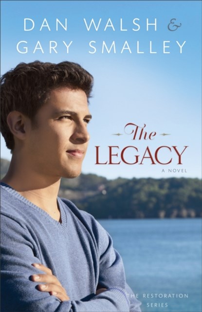 Legacy, Dan Walsh ; Gary Smalley - Paperback - 9780800721510