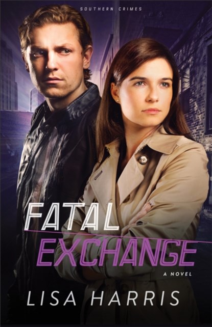 Fatal Exchange – A Novel, Lisa Harris - Paperback - 9780800721916