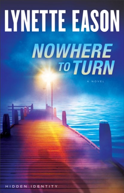 Nowhere to Turn – A Novel, Lynette Eason - Paperback - 9780800722098