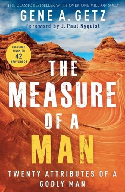 The Measure of a Man – Twenty Attributes of a Godly Man, Gene A. Getz ; J. Nyquist - Paperback - 9780800722388